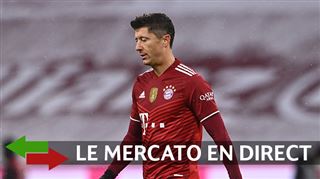 Le résumé du mercato du 21/01- le Bayern hésite à vendre Robert Lewandowski